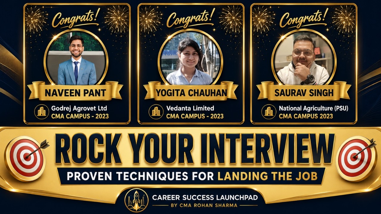 CMA Story | CMA Journey | Rock Your Interview | Interview Mastery Course |