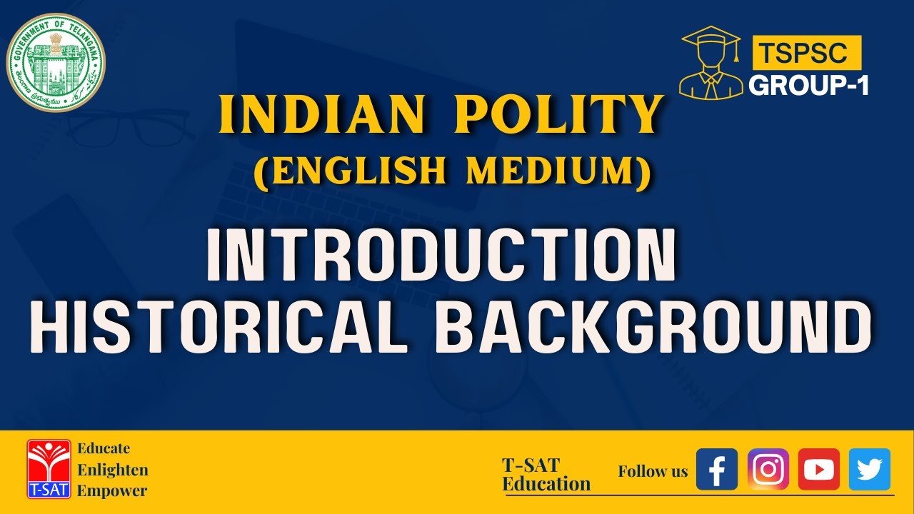 Indian Polity - Introduction, Historical Background (English Medium) | TSPSC GROUP 1 Prelims & Mains