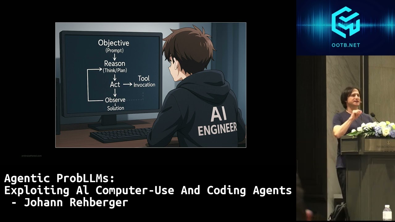 #OOTB2025BKK Agentic ProbLLMs: Exploiting Al Computer-Use And Coding Agents - Johann Rehberger