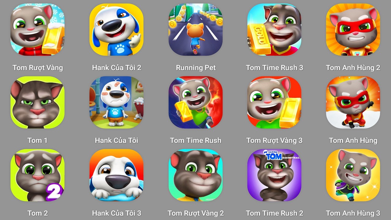 Tom My Friend,Scary Anna,Tom Candy Rush,Help Me TrickkiTalking Tom Finds,Tom Candy Run