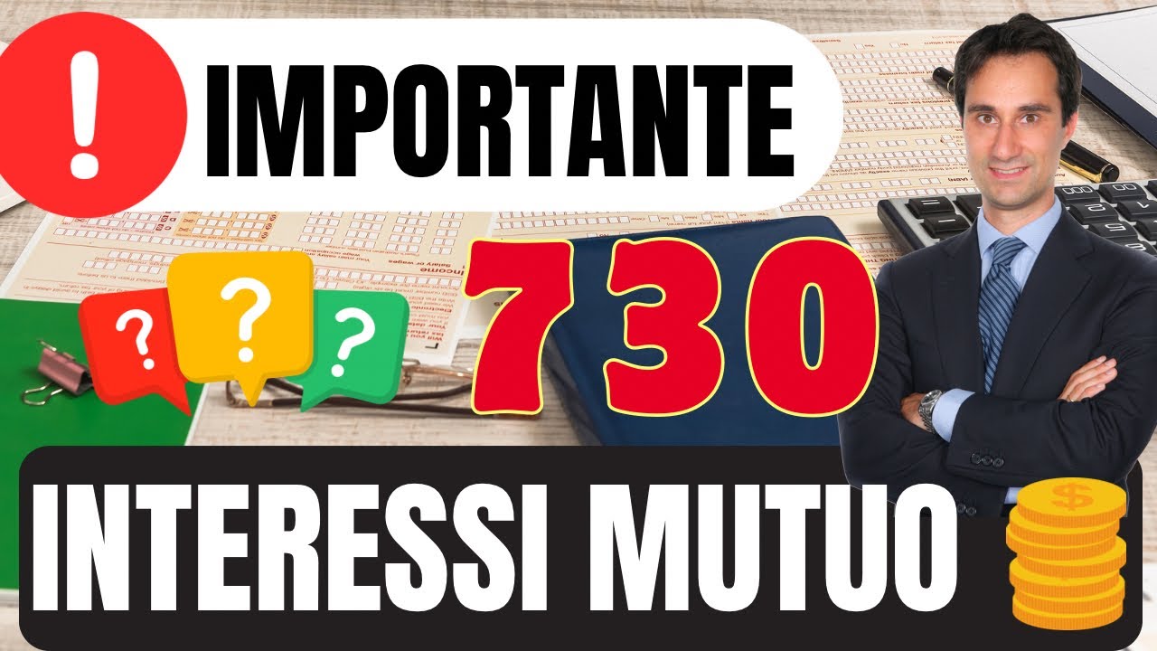 🚨INTERESSI MUTUO 730: chi può scaricarli, come si fa e quanto si recupera