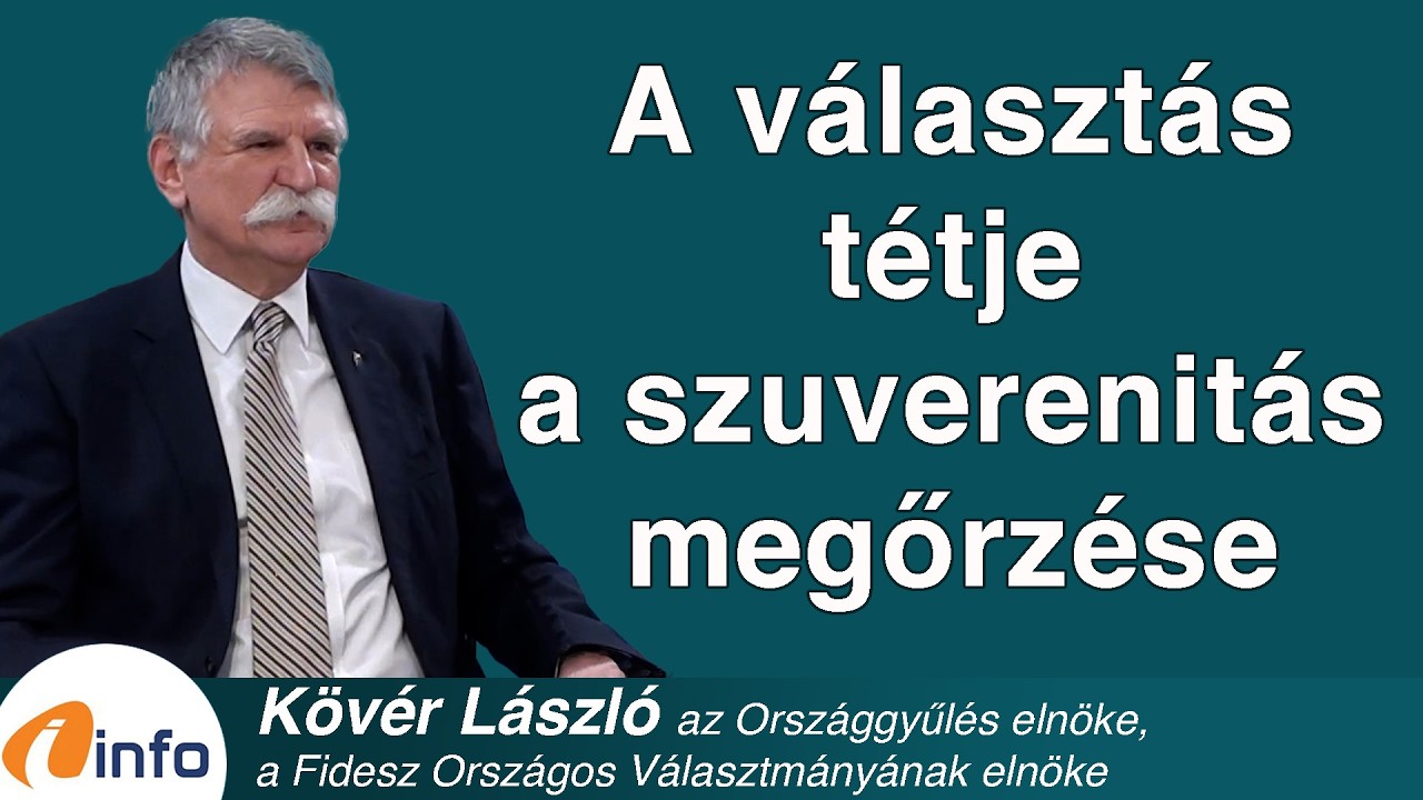 A választás tétje a szuverenitás megőrzése. Kövér László, Inforádió, Aréna