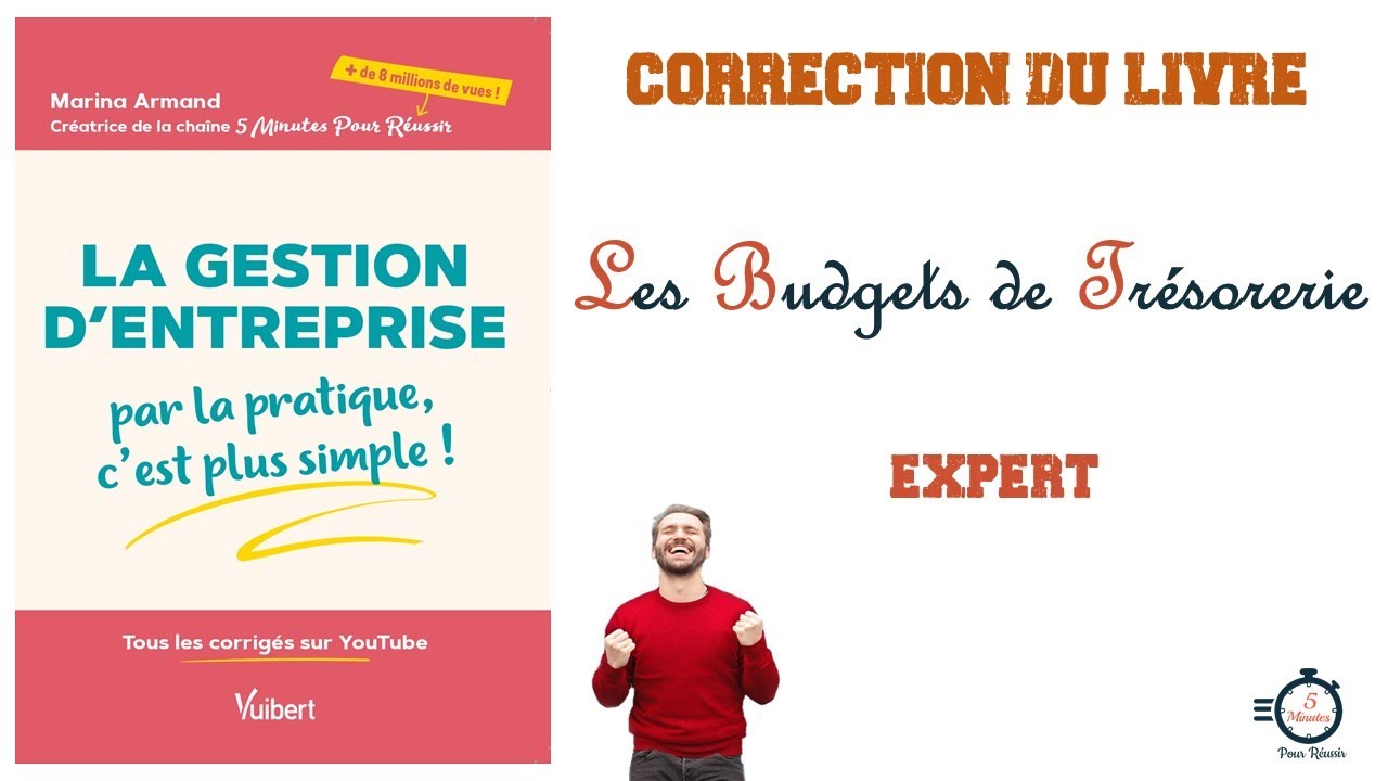 Le Budget de Trésorerie | Application Corrigée | Niveau : Expert 🥇