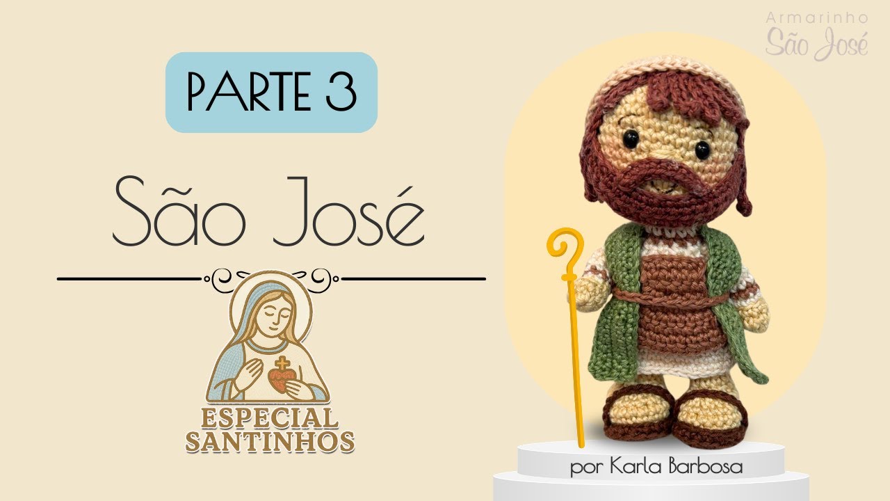 🙏🧶 Como Fazer São José em Amigurumi – PARTE3| Especial Dia do Artesão