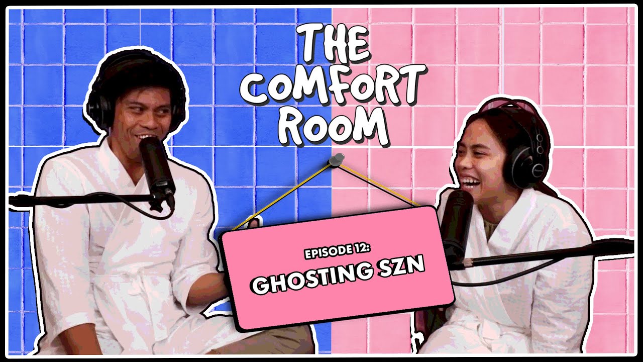 GHOSTING SZN | The Comfort Room Podcast Ep. 12