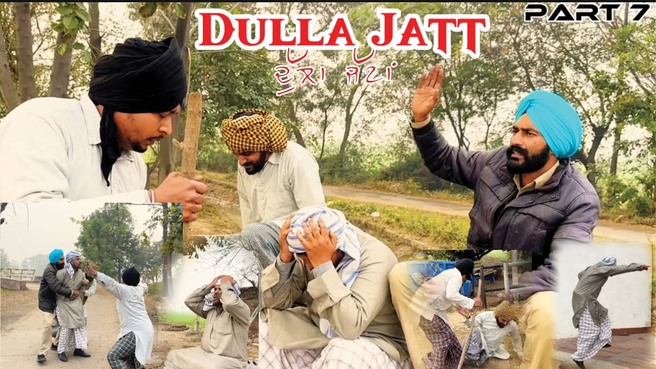 Dulla Jatt (Episode 7) Arsh Aujla | Satta Dhillon | New Punjabi Web Series 2025