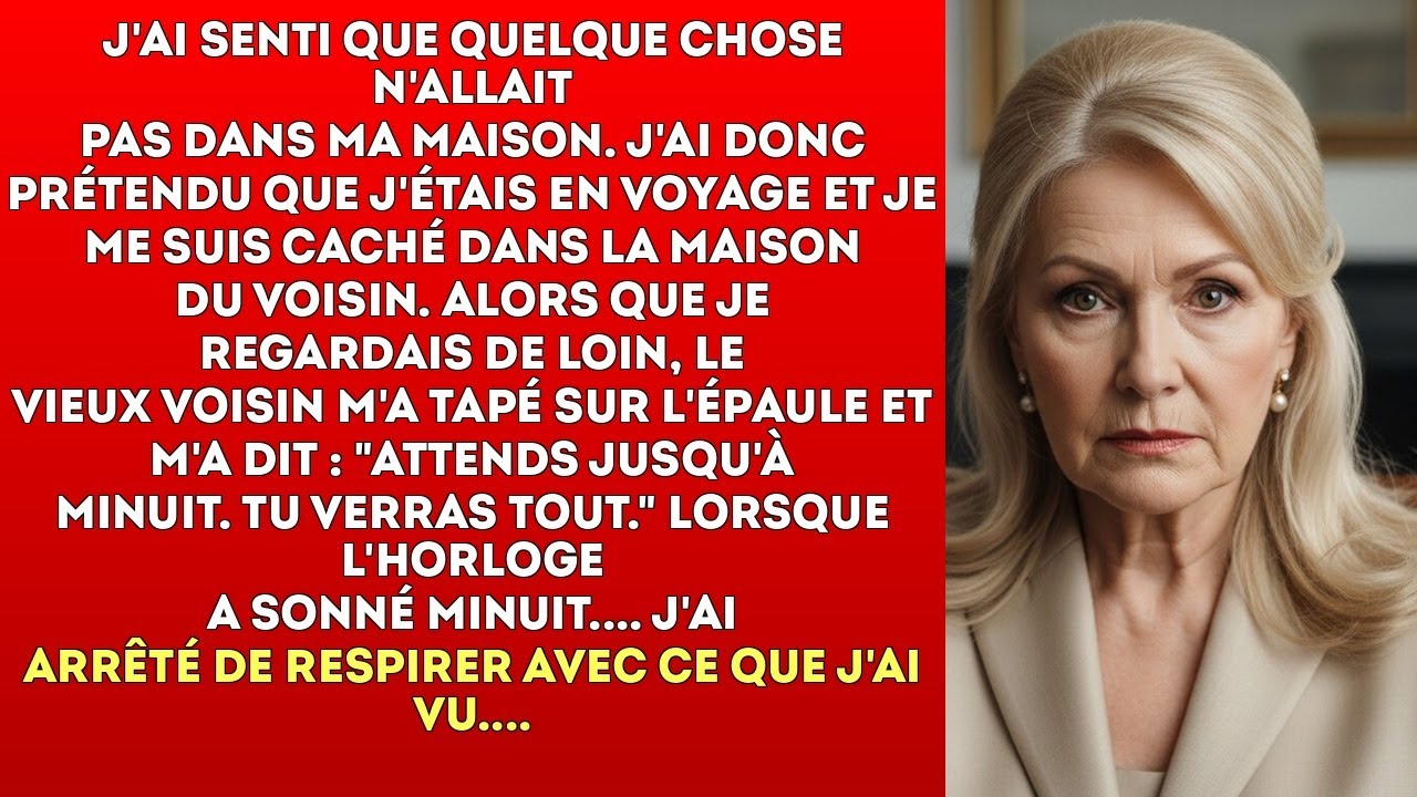 J'ai fait semblant d'être en voyage et j'ai vu quelque chose d'effrayant chez mon fils et ma...