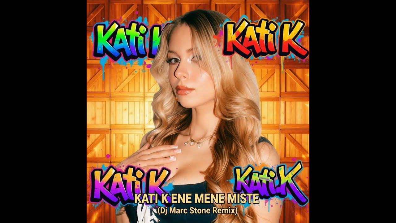KATI K - Ene Mene Miste (Dj Marc Stone Remix)