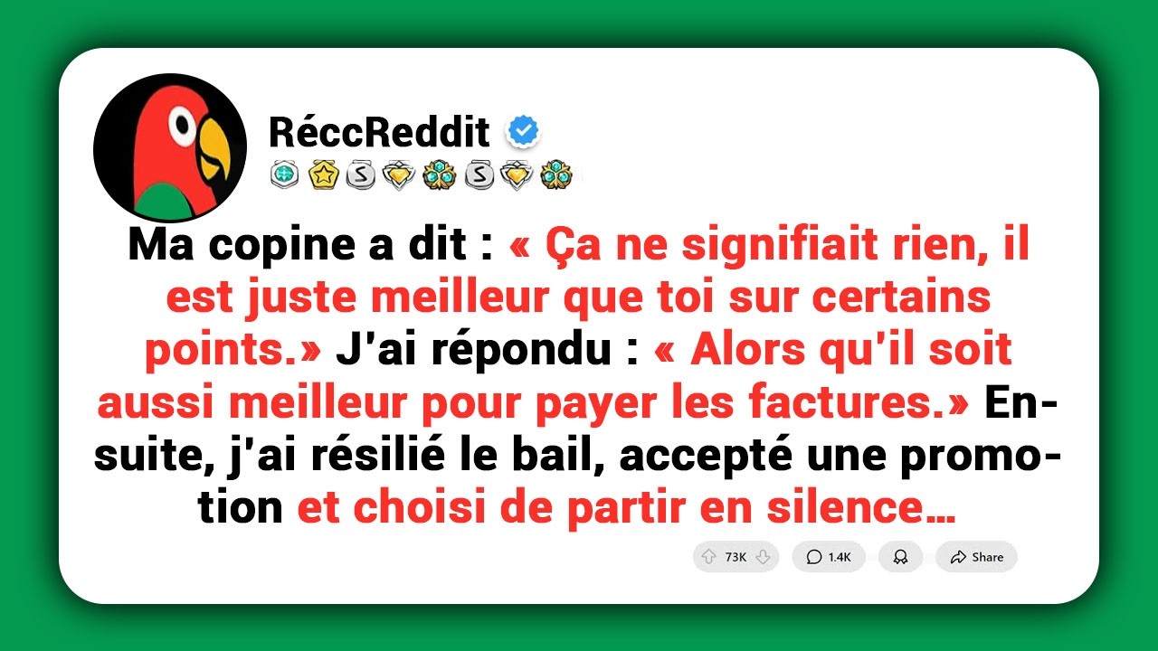 Ma copine a dit : « Ça ne veut rien dire, il est juste meilleur que toi dans certains domaines. »