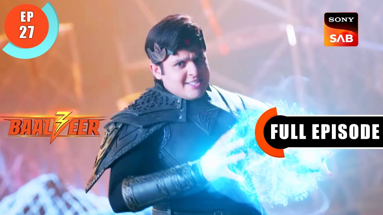 Baalveer's Memory | Baalveer S3 | Ep 27 | Full Episode | 12 June 2023
