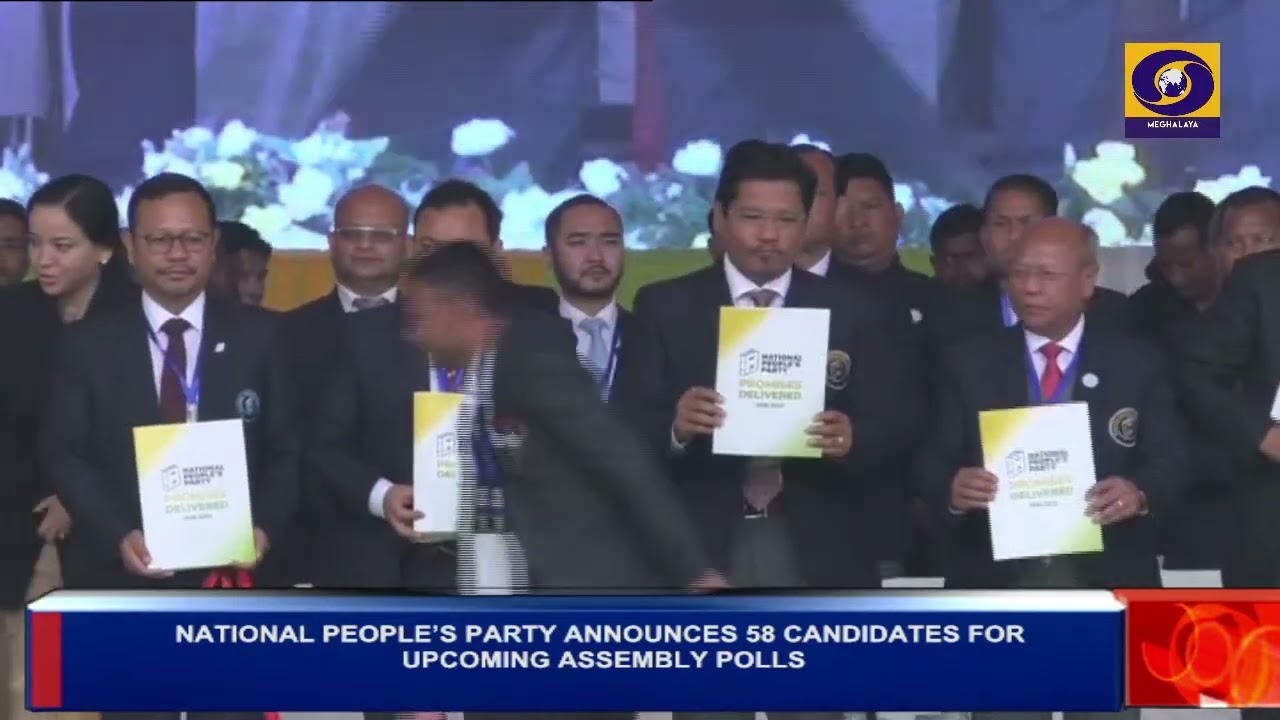 NATIONAL PEOPLE&rsquo;S PARTY ANNOUNCES 58 CANDIDATES FOR UPCOMING ASSEMBLY POLLS