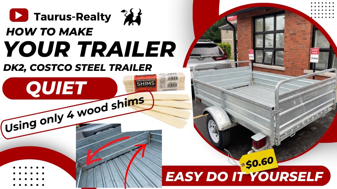 MAKE YOUR NOISY LOUD DK2 COSTCO STEEL TRAILER QUIET | Taurus-Realty