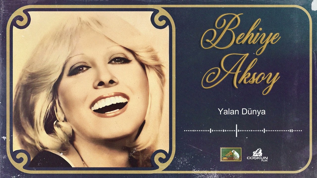 Behiye Aksoy - Yalan Dünya (1965)