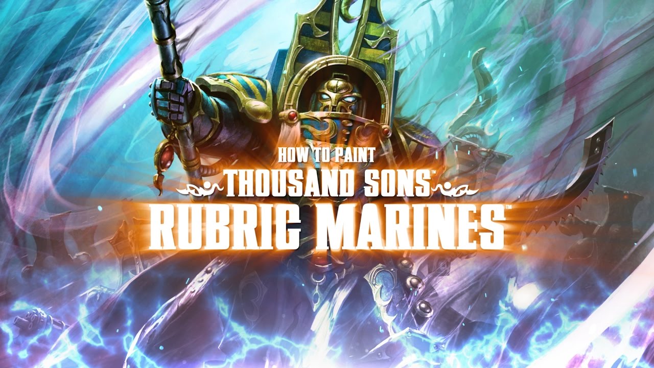 Warhammer 40,000: How to paint Thousand Sons Rubric Marines.