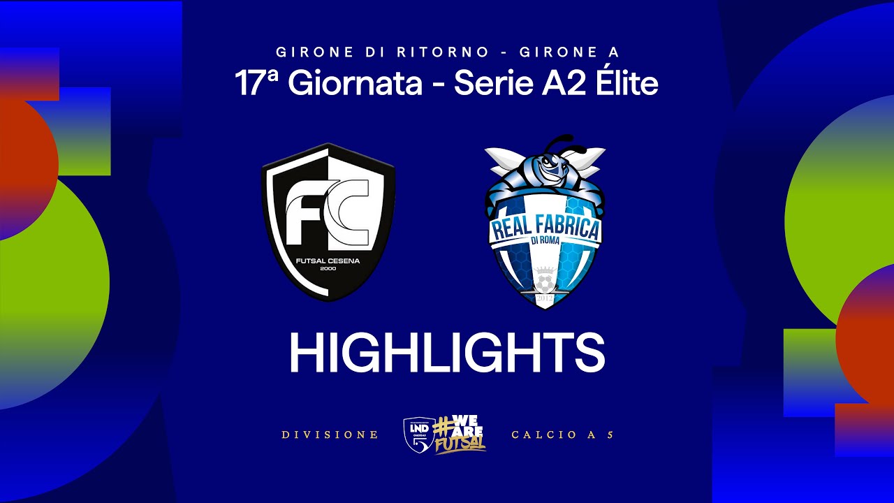 Futsal Cesena-Real Fabrica 7-2 | Gol e HL | 17ª giornata | Serie A2 Élite 2025/26 - A