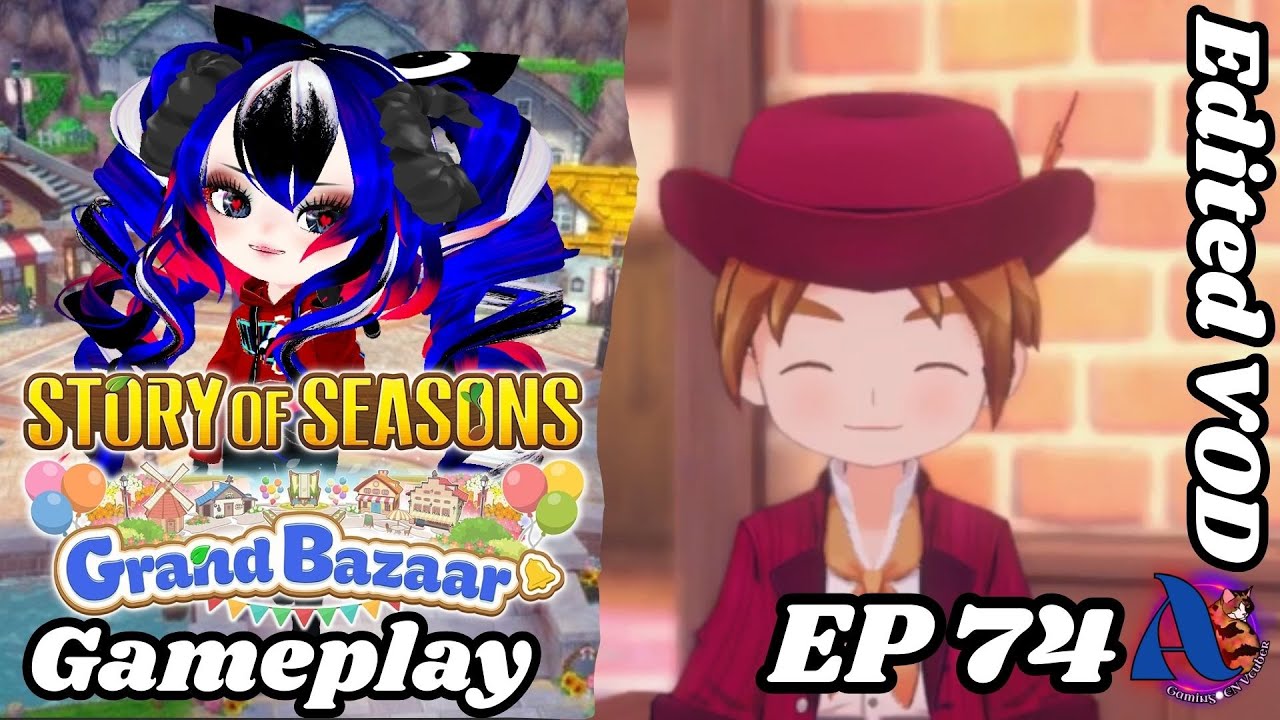 Story of Seasons Grand Bazaar Gameplay EP 74 💚 PC 💚 EDITED 12/01/25 💚 AmaltheaAoiSi