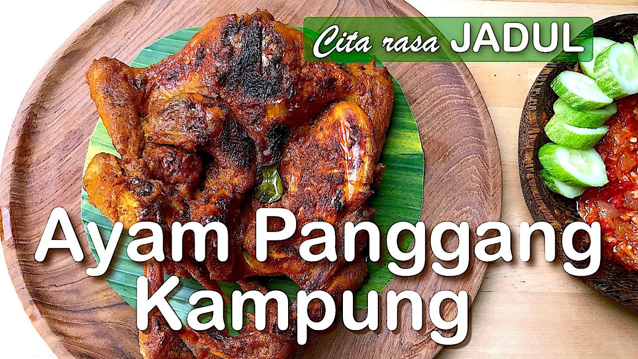 Begini Cara Membuat Ayam Panggang Kampung yang Lezat, Spicy dan Juicy |Javanese Grilled Chicken