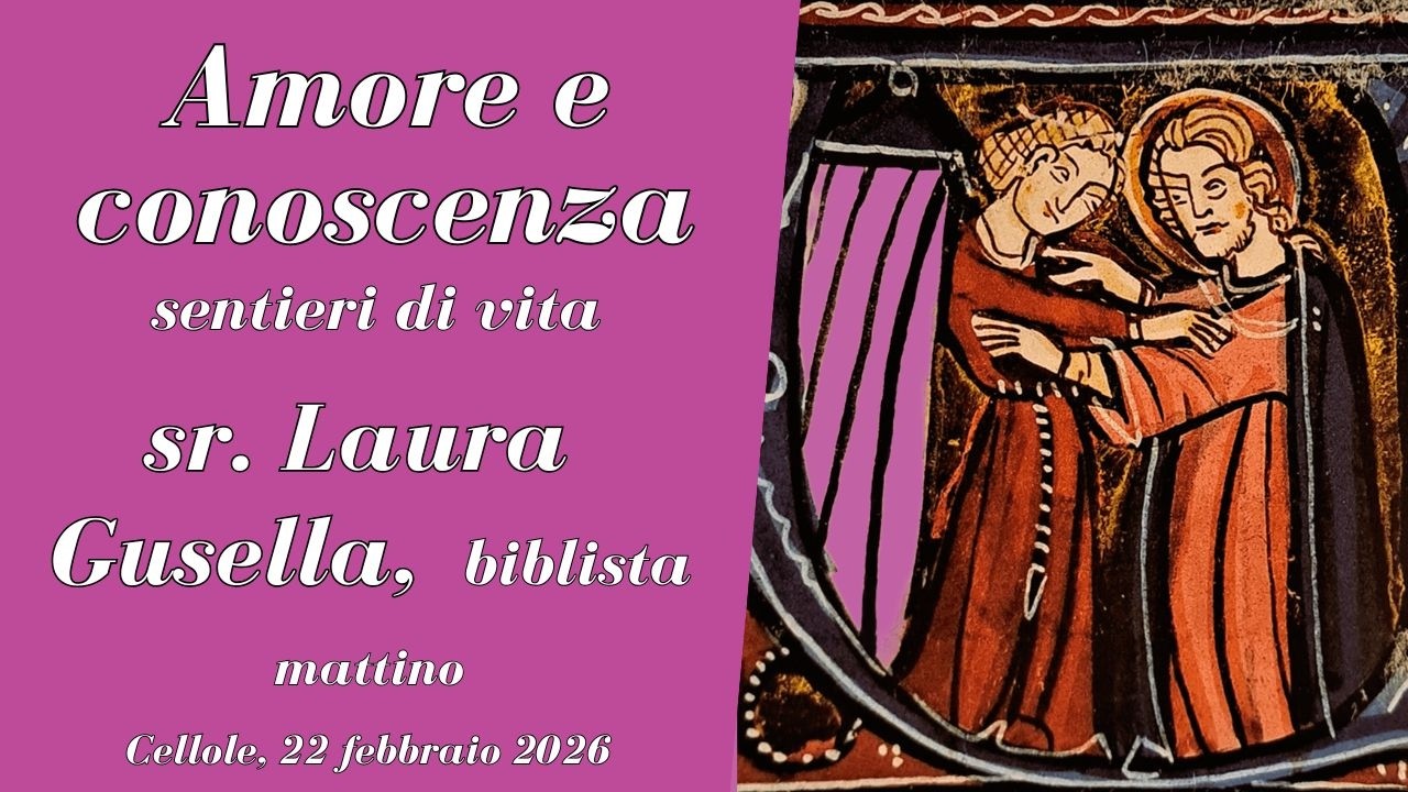 Amore e conoscenza, sr Laura Gusella, biblista