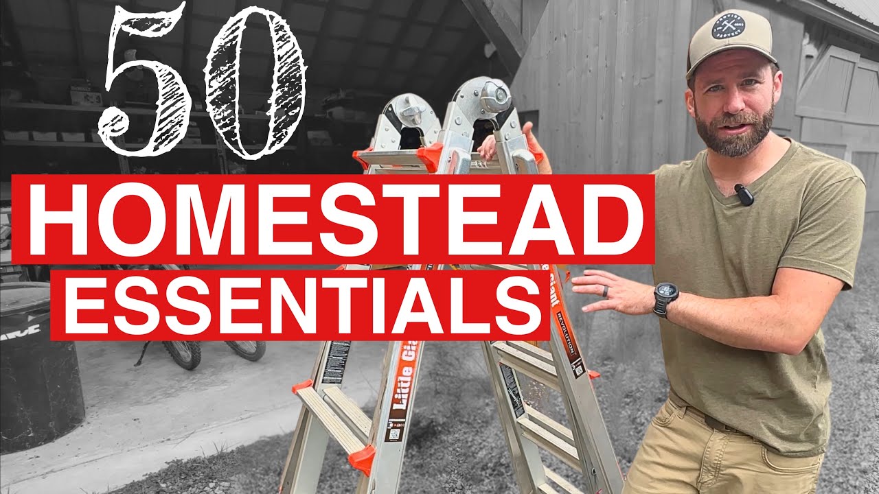 TOP 50 Homestead Essentials (Part 3)