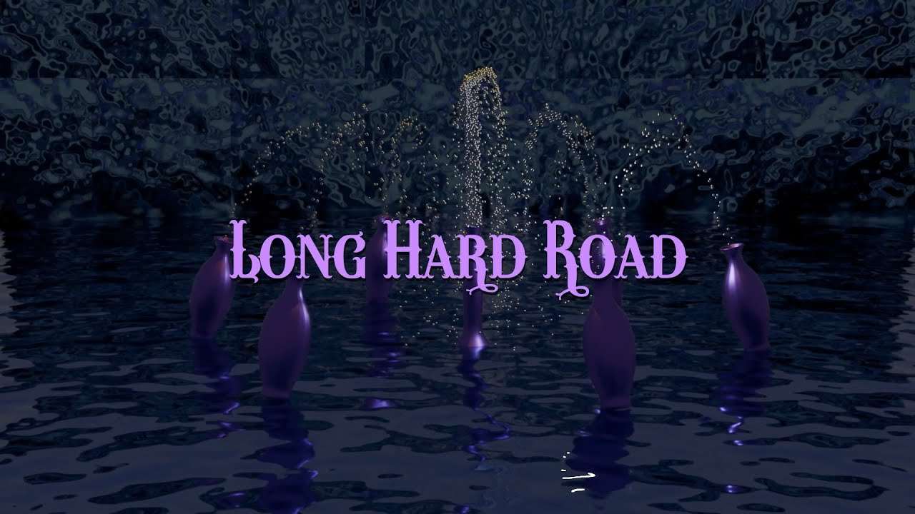 Long Hard Road