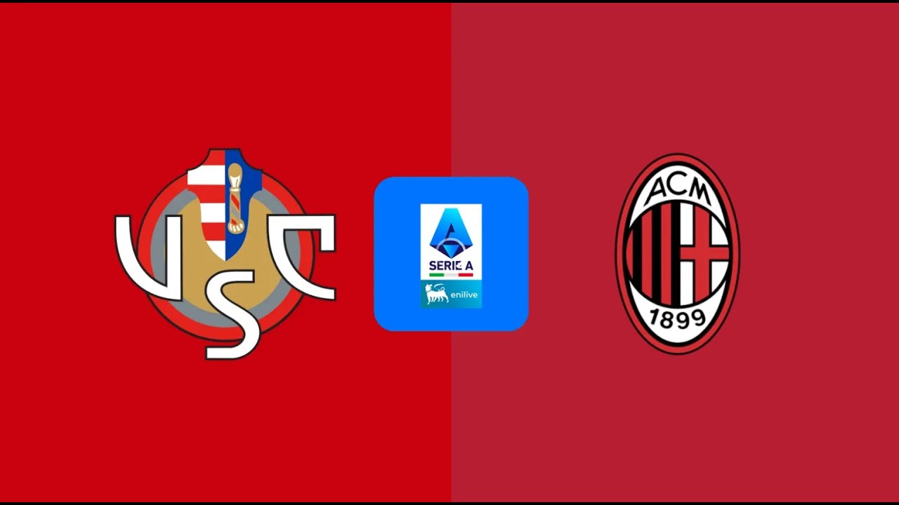 CREMONESE vs MILAN 🔴DIRETTA LIVE  SERIE A TELECRONACA STATISTICHE & PARTITA LIVE