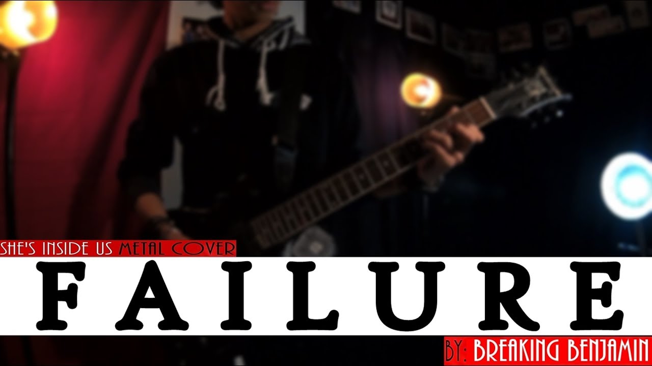 Breaking Benjamin - Failure | Rock COVER by She's Inside Us
