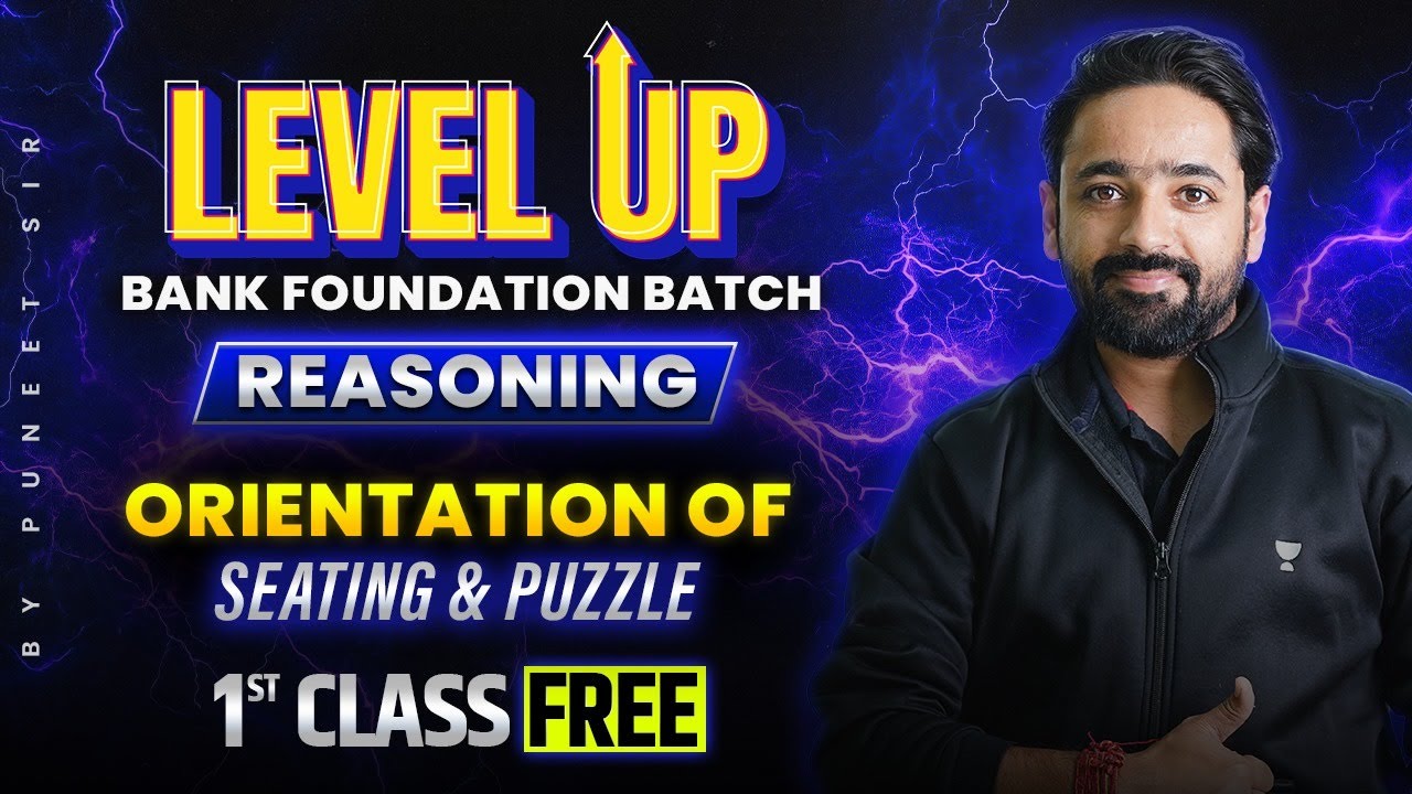 Level Up Foundation Batch For Bank Exams 2025 | First Class Free | Reasoning By Puneet Sir