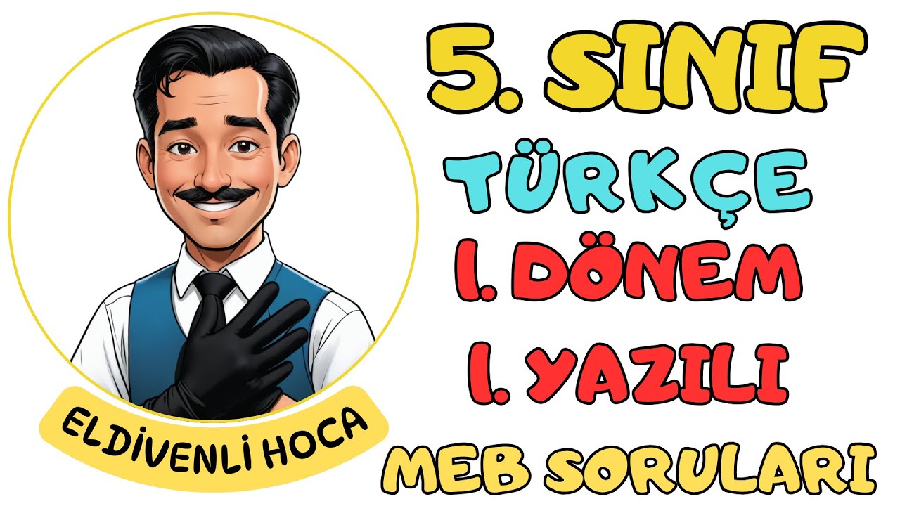 (2026) 5.Sınıf Türkçe 1.Dönem 1.Yazılı MEB Örnek Soruları - Eldivenli Hoca