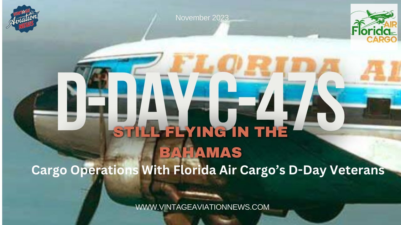 Cargo Operations in The Bahamas With Florida Air Cargo’s D-Day Veteran