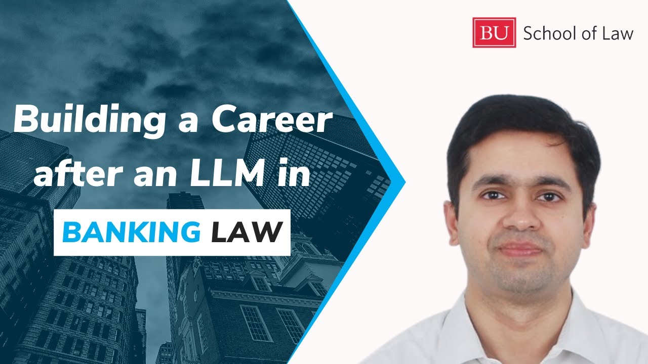 How to Build a Career after an LLM in Banking Law