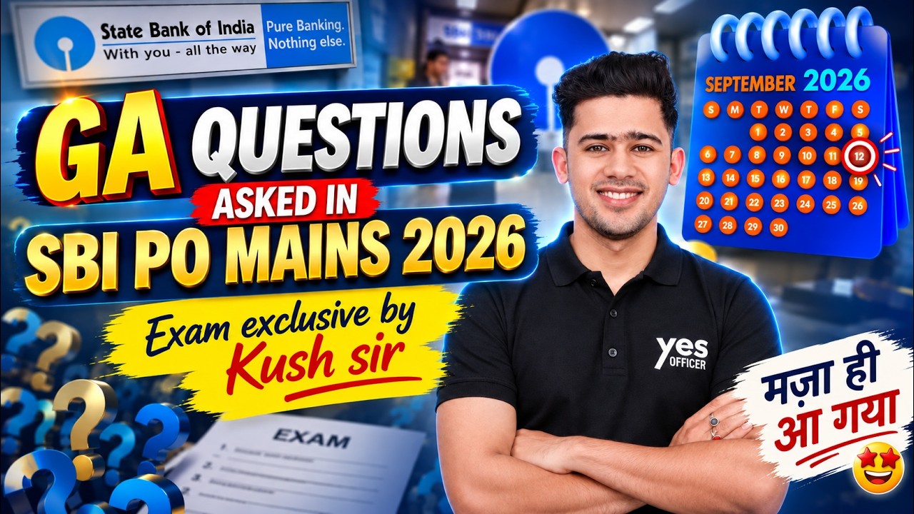 GA QUESTIONS ASKED IN SBI PO MAINS 2026| EXAM Analysis Exclusive Session