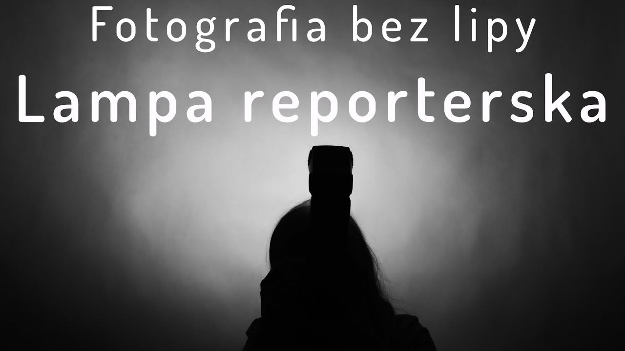 Fotografia bez lipy - lampy reporterskie