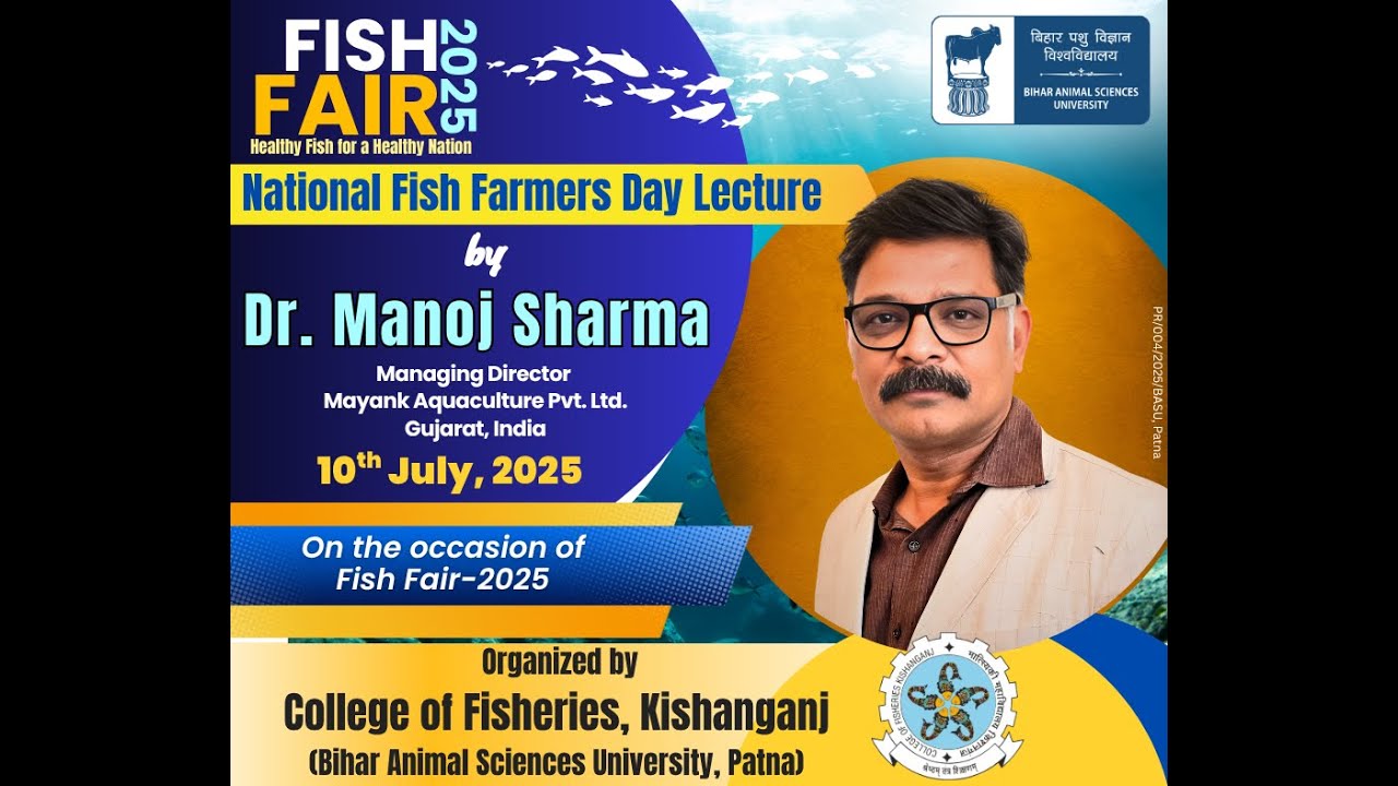 National Fish Farmers Day Lecture 2025 | Dr. Manoj Sharma | Fish Fair 2025 | CoF Kishanganj