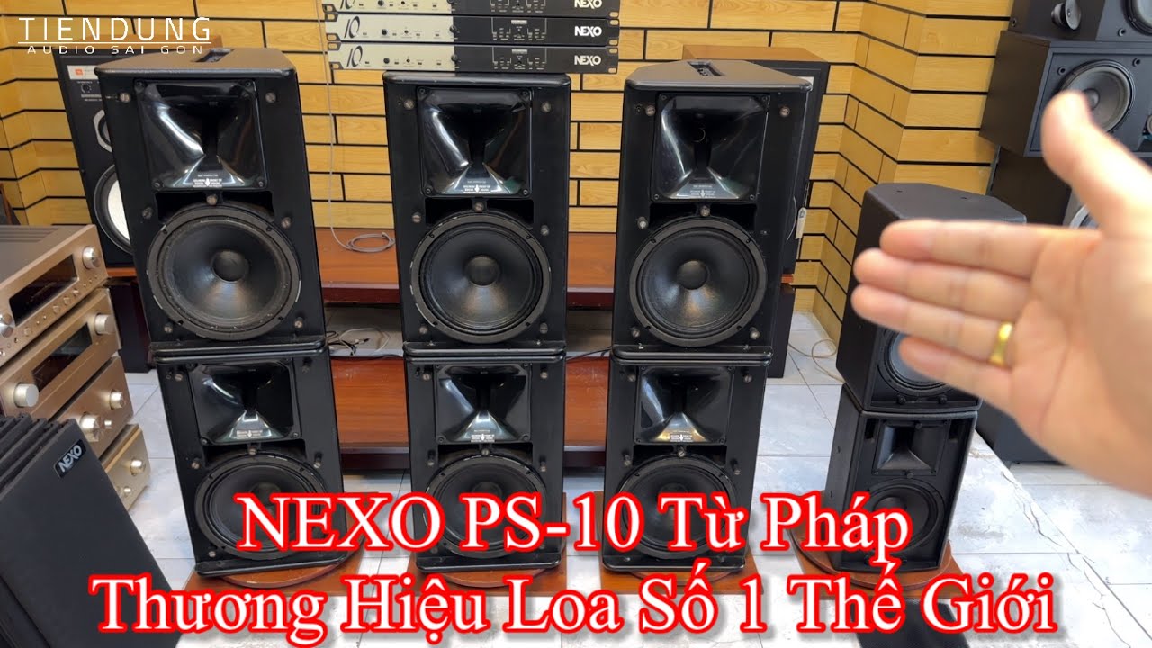 Loa Full Nexo PS10 - Thương Hiệu Hàng Đầu Thế Giới Về Loa Karaoke | Tiến Dũng Audio Sài Gòn