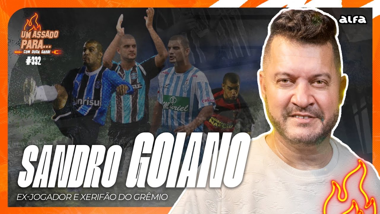 UM ASSADO PARA... SANDRO GOIANO | #332