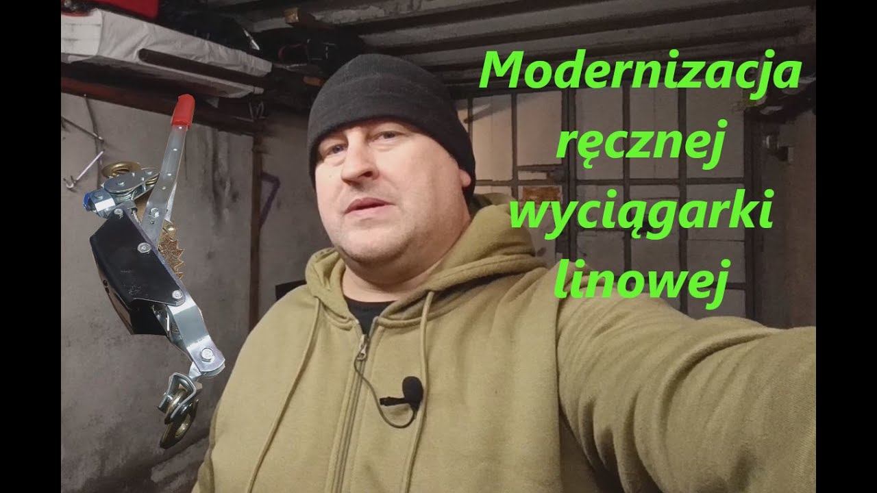 Modernizacja ręcznej wyciągarki linowej