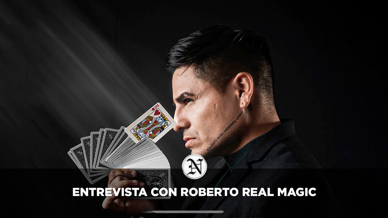 En entrevista Robero Real Magic