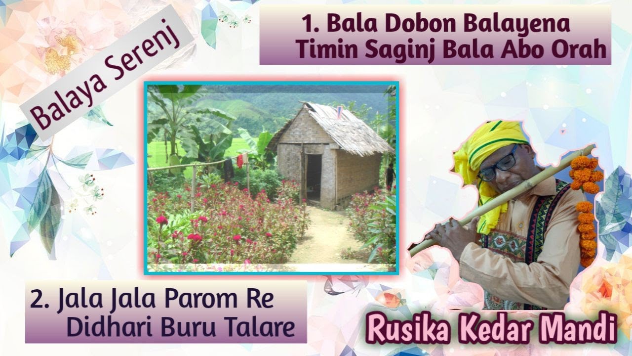 balaya serenj//santali traditional song//Rusika Kedar Mandi