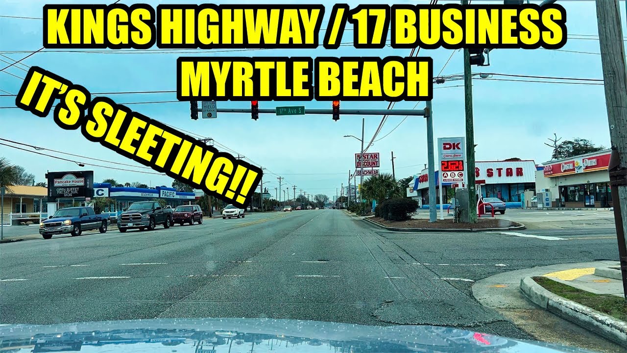 It's SLEETING in Myrtle Beach! Kings Highway / 17 Business Driving Tour during Winter Storm!