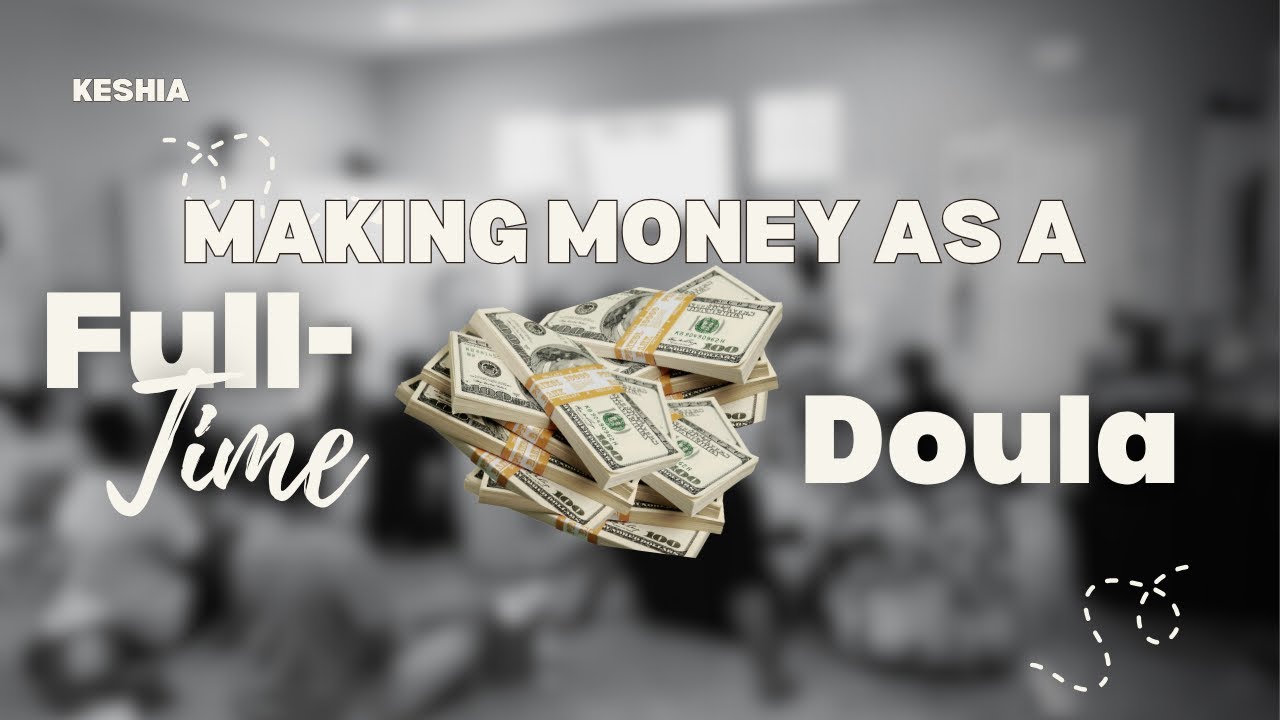 How to Make Money As A Doula