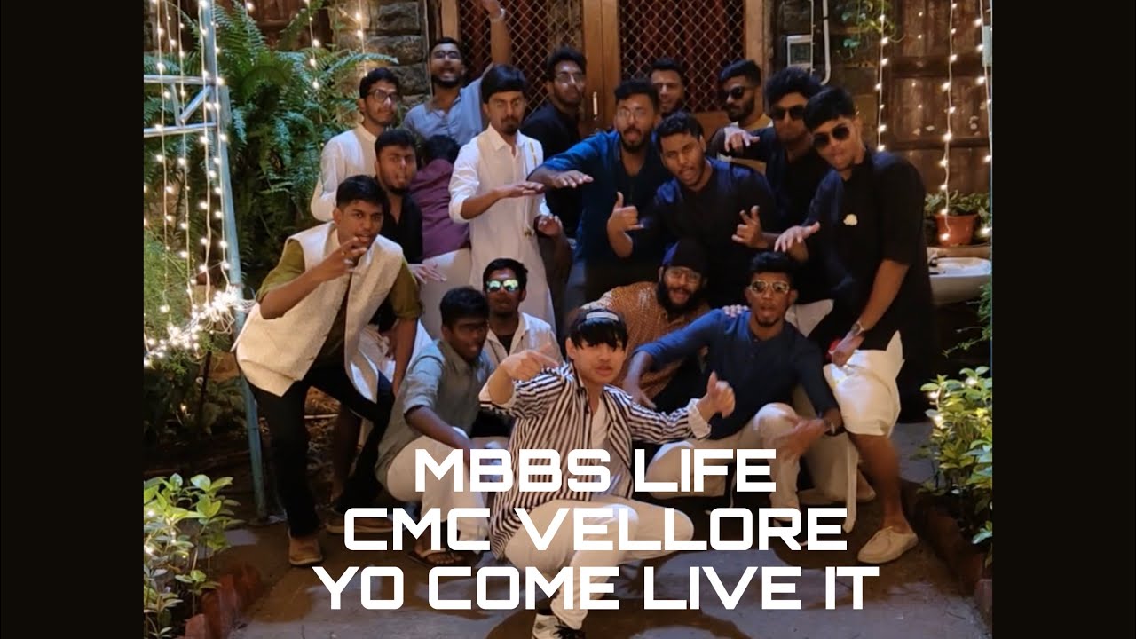 Life of MBBS STUDENT CMC VELLORE .