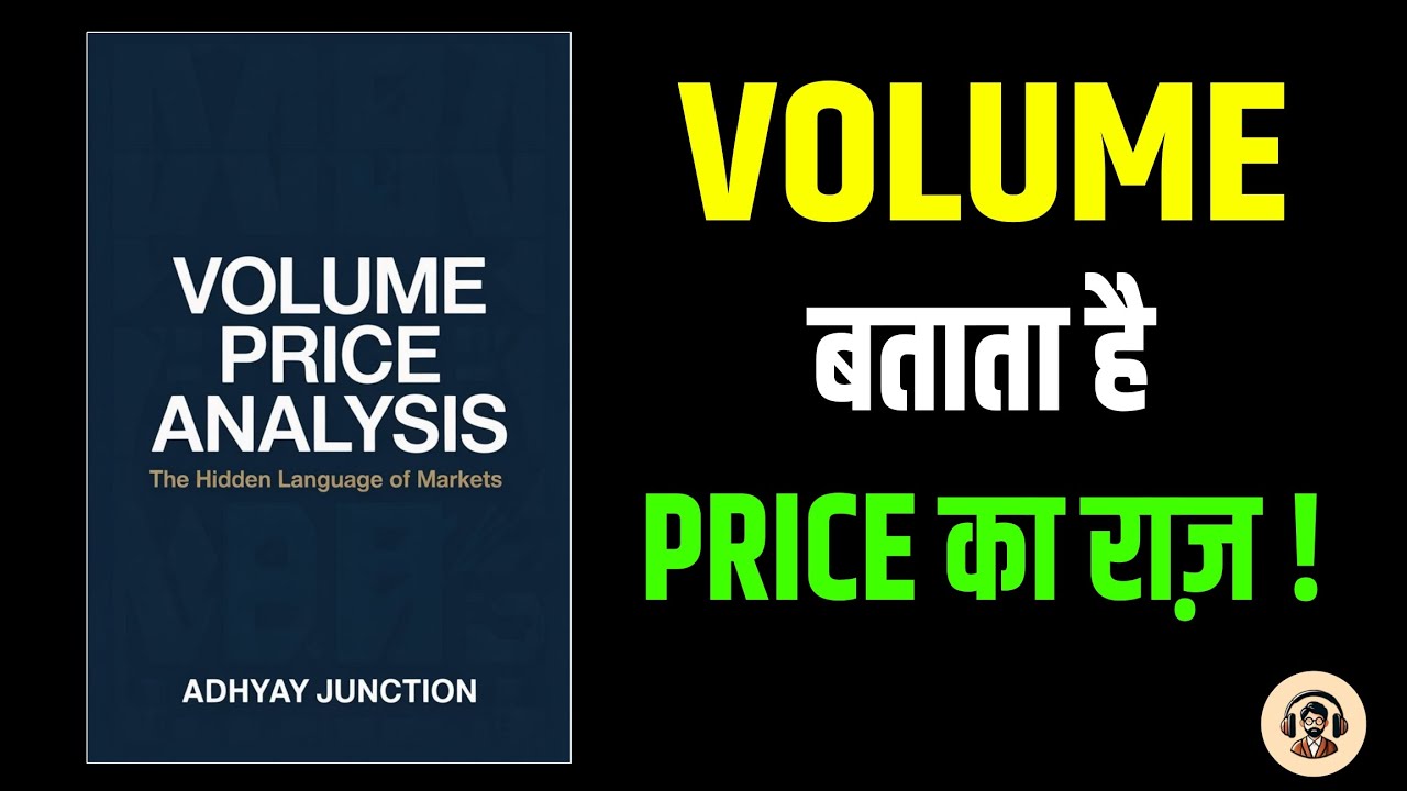 Volume Price Analysis Explained: The Hidden Language of the Markets | Adhyay Junction