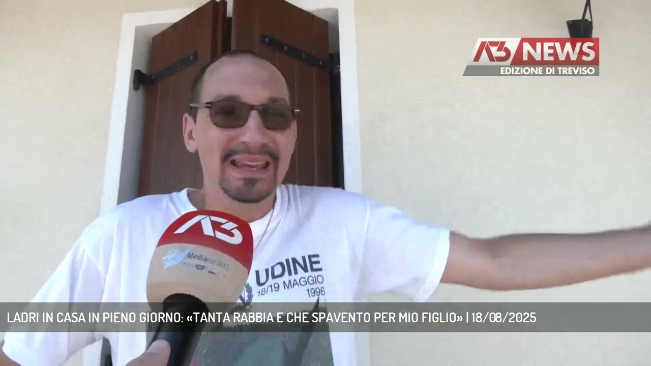 LADRI IN CASA IN PIENO GIORNO: «TANTA RABBIA E CHE SPAVENTO PER MIO FIGLIO» | 18/08/2025