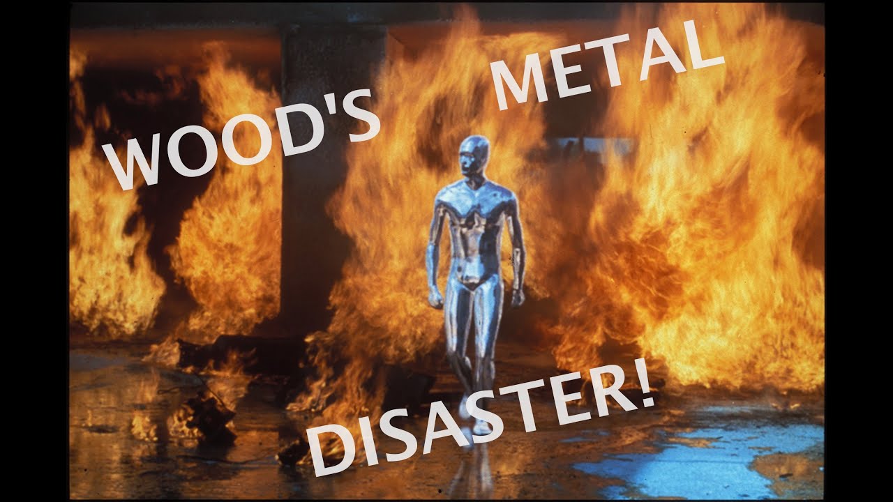 Wood's Metal Disaster