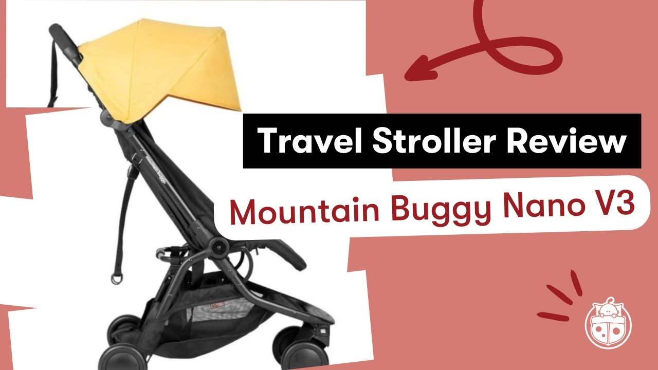 Обзор коляски Mountain Buggy Nano V3 Travel | ДОПОЛНИТЕЛЬНО см. коляску Nano Duo