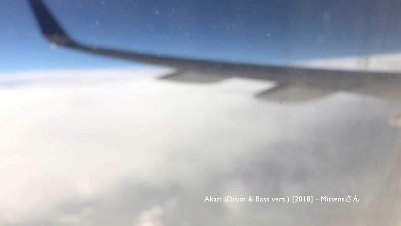 Akari (Drum & Bass vers.) [2018] - Mittensさん