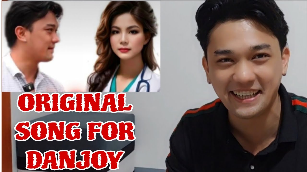 ORIGINAL SONG COMPOSITION FOR DANJOY FROM SIR JAMES