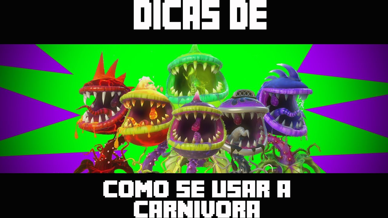 Plants Vs. Zombies Garden Warfare - Dicas de como se usar a Carnívora
