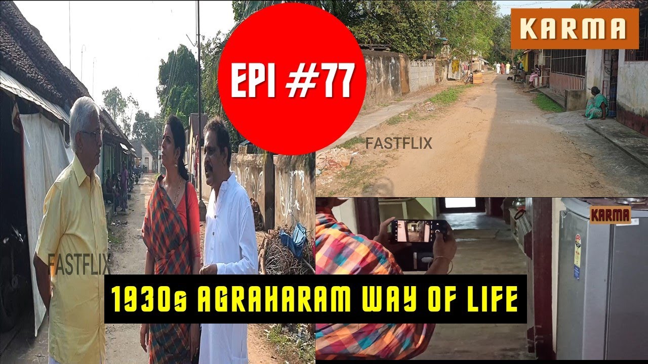 KARMA - EPI 77 Agraharam revisited after 15 years | 2006 to 2021 | What a change
