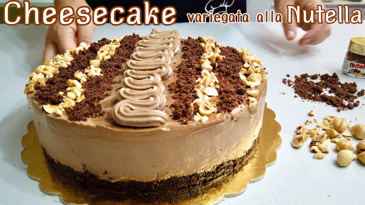 CHEESECAKE VARIEGATA ALLA NUTELLA 🎂 veloce SENZA COTTURA 🍰 NUTELLA CHEESECAKE